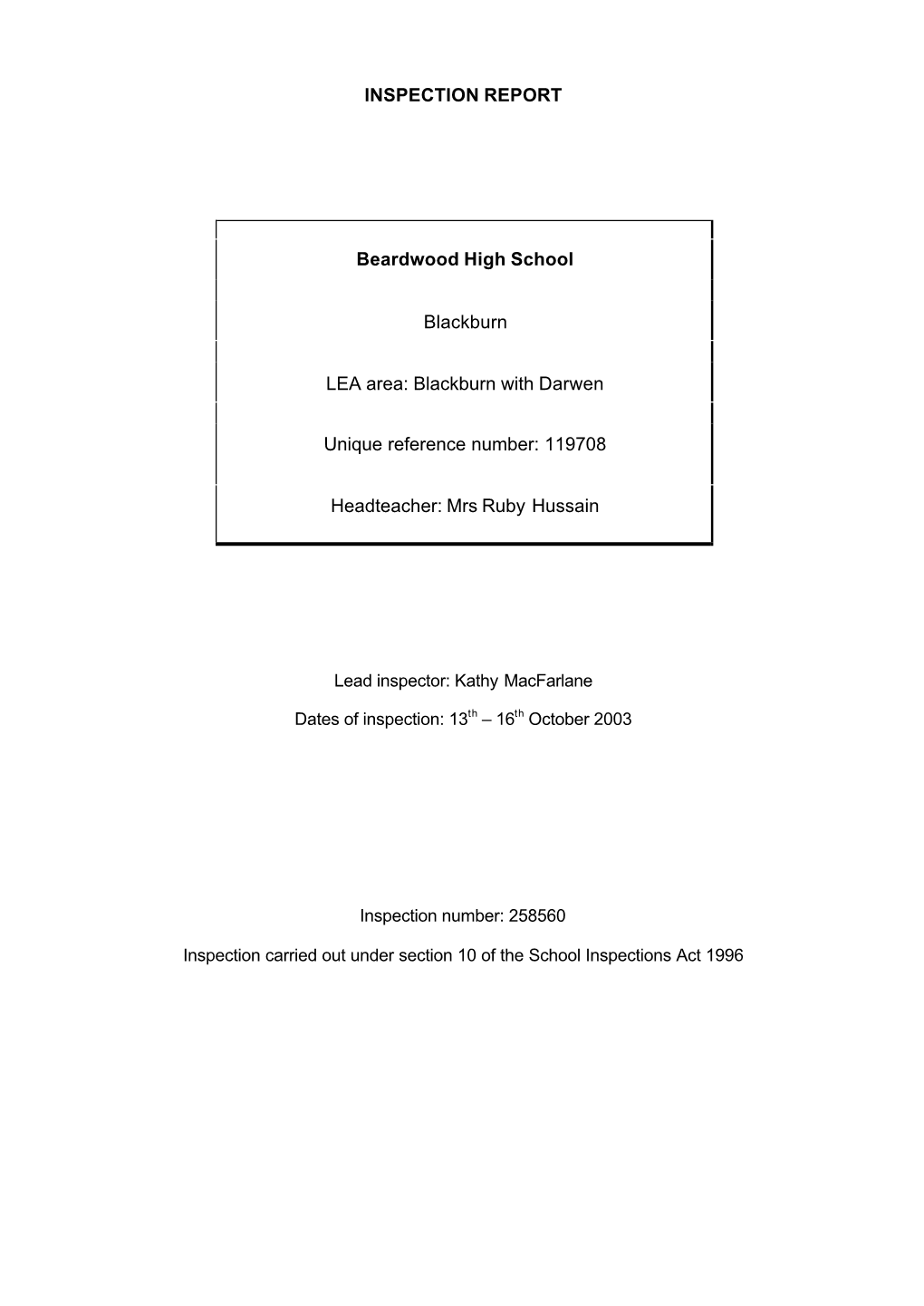 INSPECTION REPORT Beardwood High School Blackburn LEA Area: Blackburn with Darwen Unique Reference Number: 119708 Headteacher: M