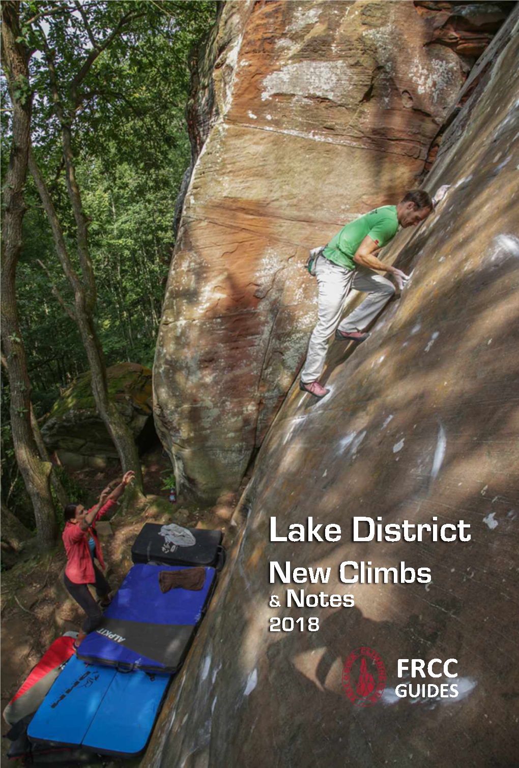 Lake District New Climbs & Notes 2018 FRCC GUIDES