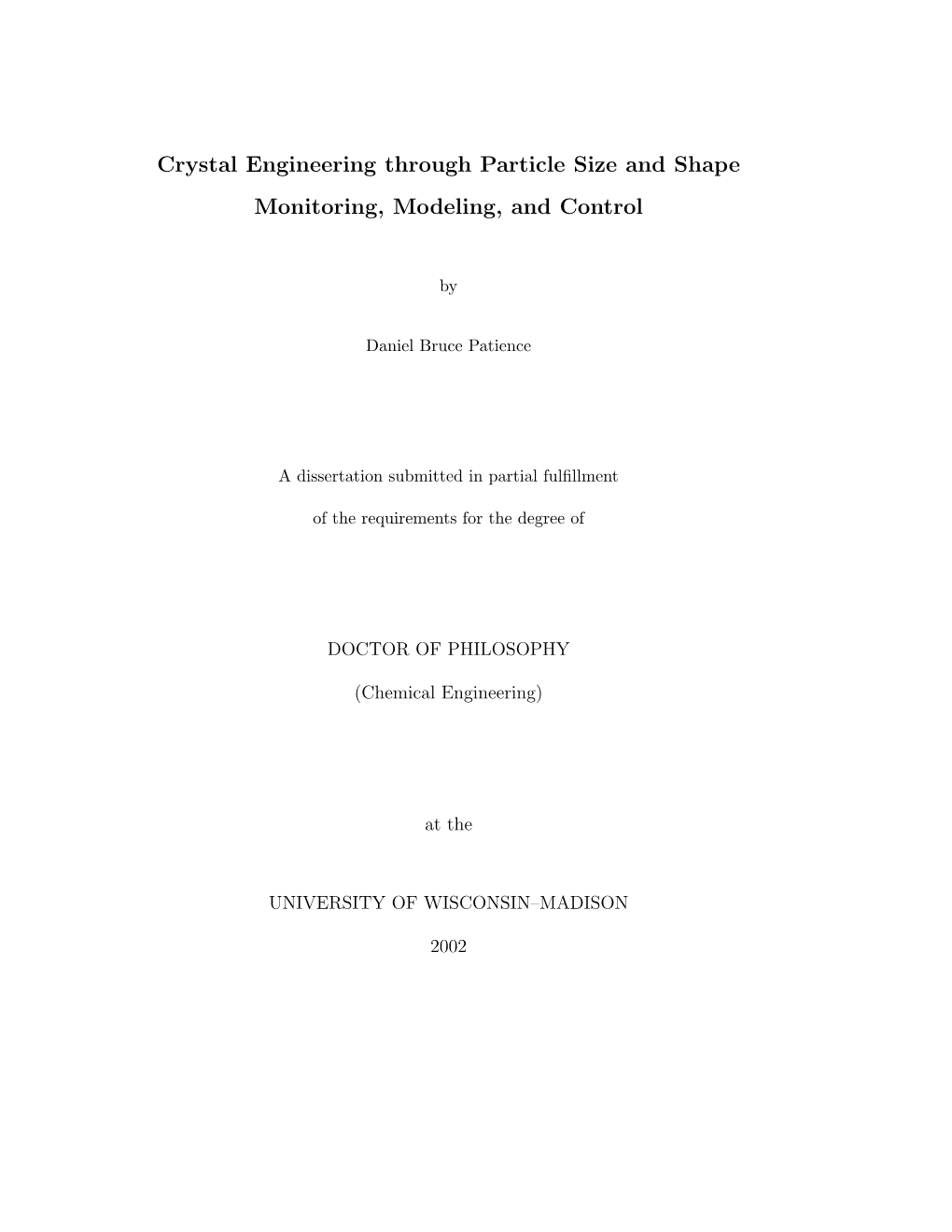 Crystal Engineering Through Particle Size and Shape Monitoring, Modeling, and Control