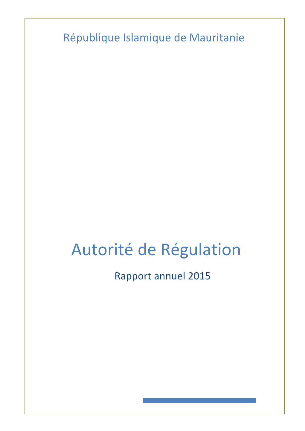 Autorité De Régulation Rapport Annuel 2015 Sommaire