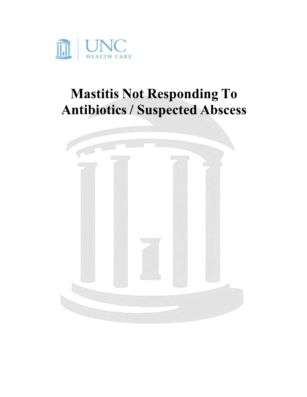 Mastitis Not Responding to Antibiotics / Suspected Abscess Mastitis Not Responding to Antibiotics / Suspected Abscess