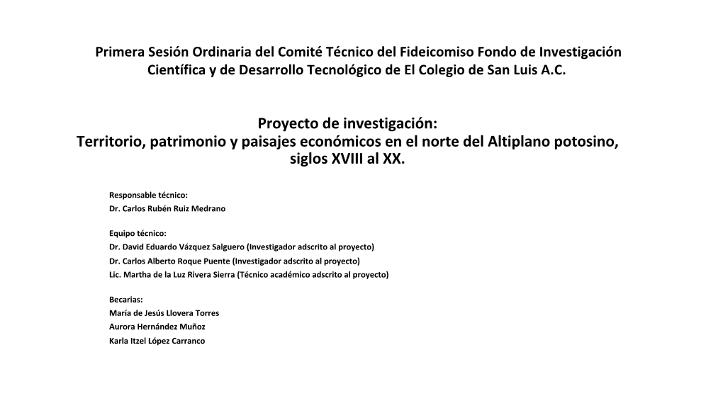 Territorio, Patrimonio Y Paisajes Económicos En El Norte Del Altiplano Potosino, Siglos XVIII Al XX