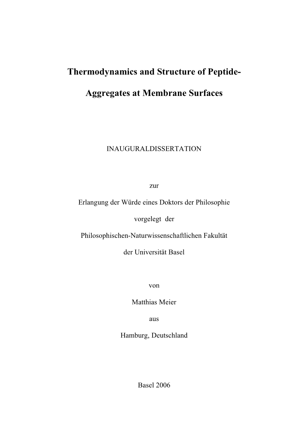 Thermodynamics and Structure of Peptide- Aggregates at Membrane Surfaces