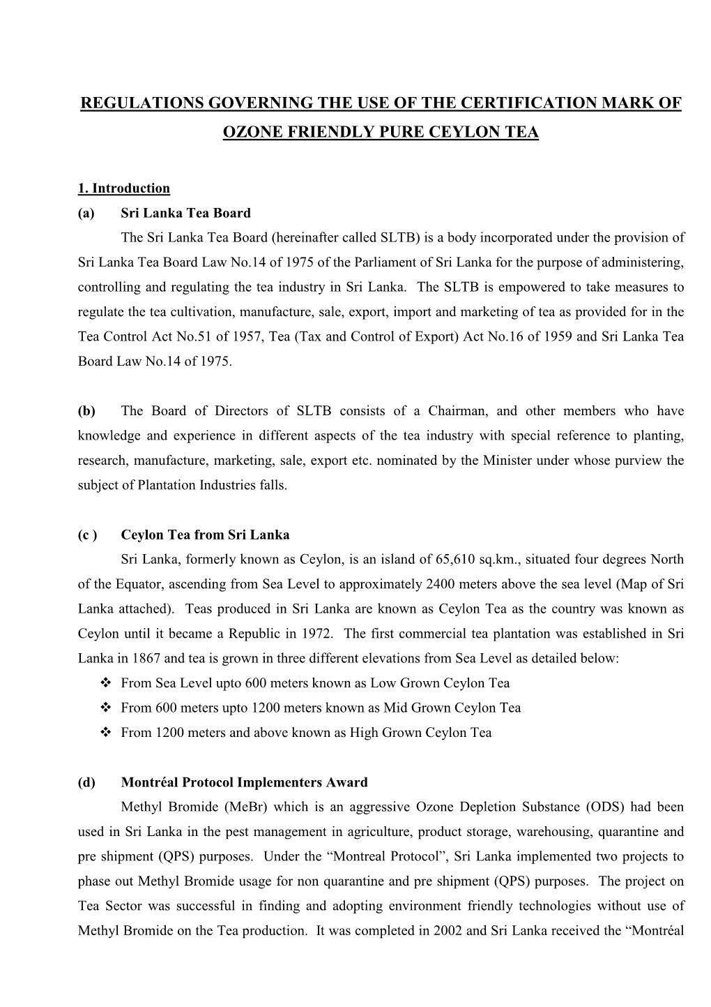 Regulations Governing the Use of the Certification Mark of Ozone Friendly Pure Ceylon Tea