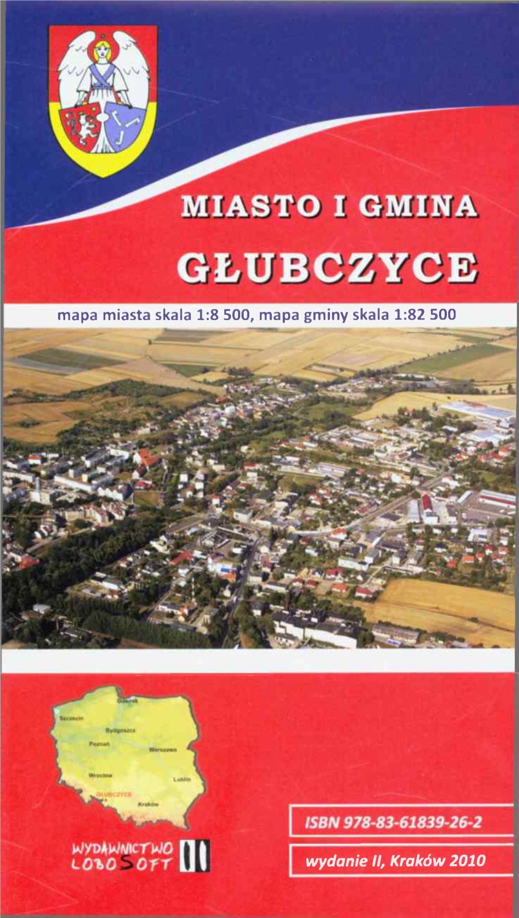 Wydanie II, Kraków 2010 -Ł- Gmina Głubczyce Położona Jest W Południowo-Zachodniej Części Polski Na Terenie Województwa Opolskiego