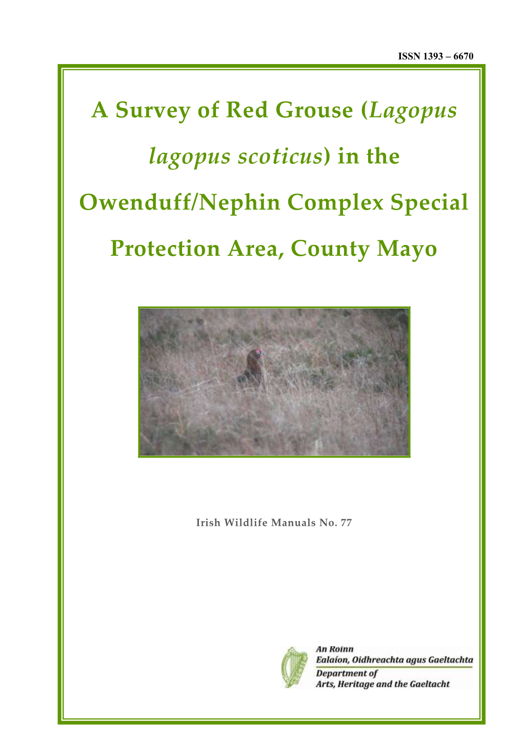 A Survey of Red Grouse (Lagopus Lagopus Scoticus ) in The