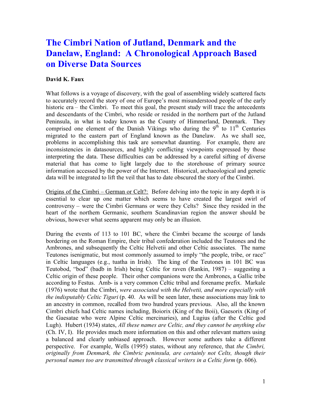 The Cimbri Nation of Jutland, Denmark and the Danelaw, England: a Chronological Approach Based on Diverse Data Sources