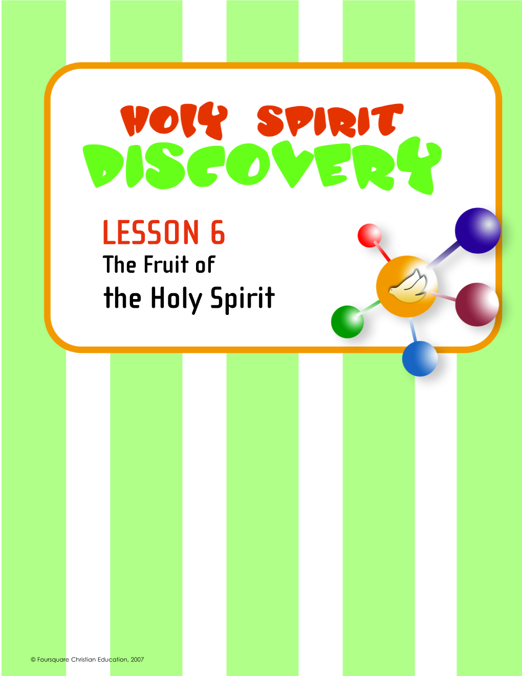 LESSON 6 the Fruit of the Holy Spirit