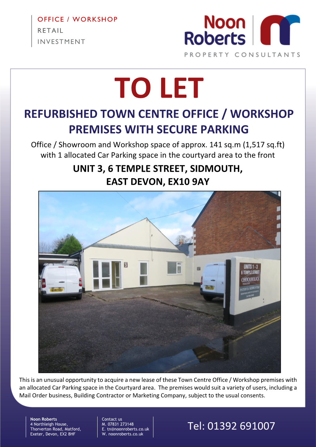 TO LET REFURBISHED TOWN CENTRE OFFICE / WORKSHOP PREMISES with SECURE PARKING Office / Showroom and Workshop Space of Approx