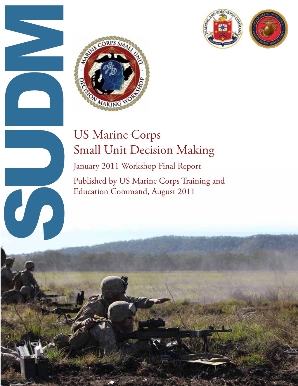 US Marine Corps Small Unit Decision Making