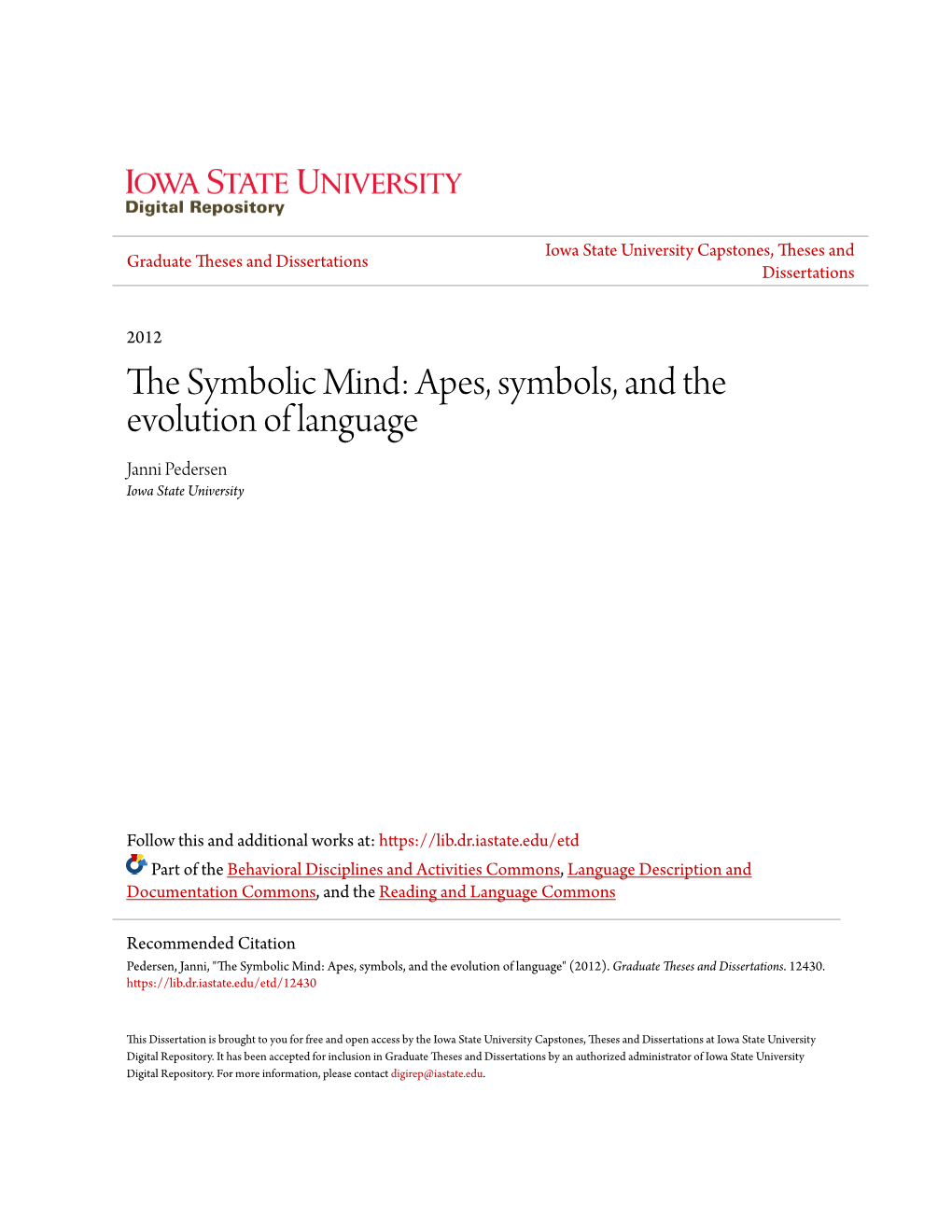 Apes, Symbols, and the Evolution of Language Janni Pedersen Iowa State University