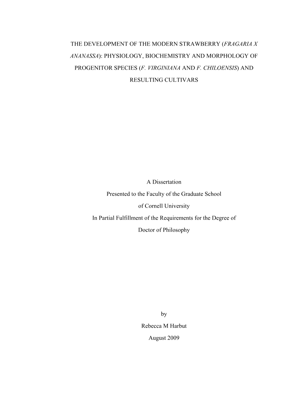 The Development of the Modern Strawberry (Fragaria X Ananassa): Physiology, Biochemistry and Morphology of Progenitor Species (F