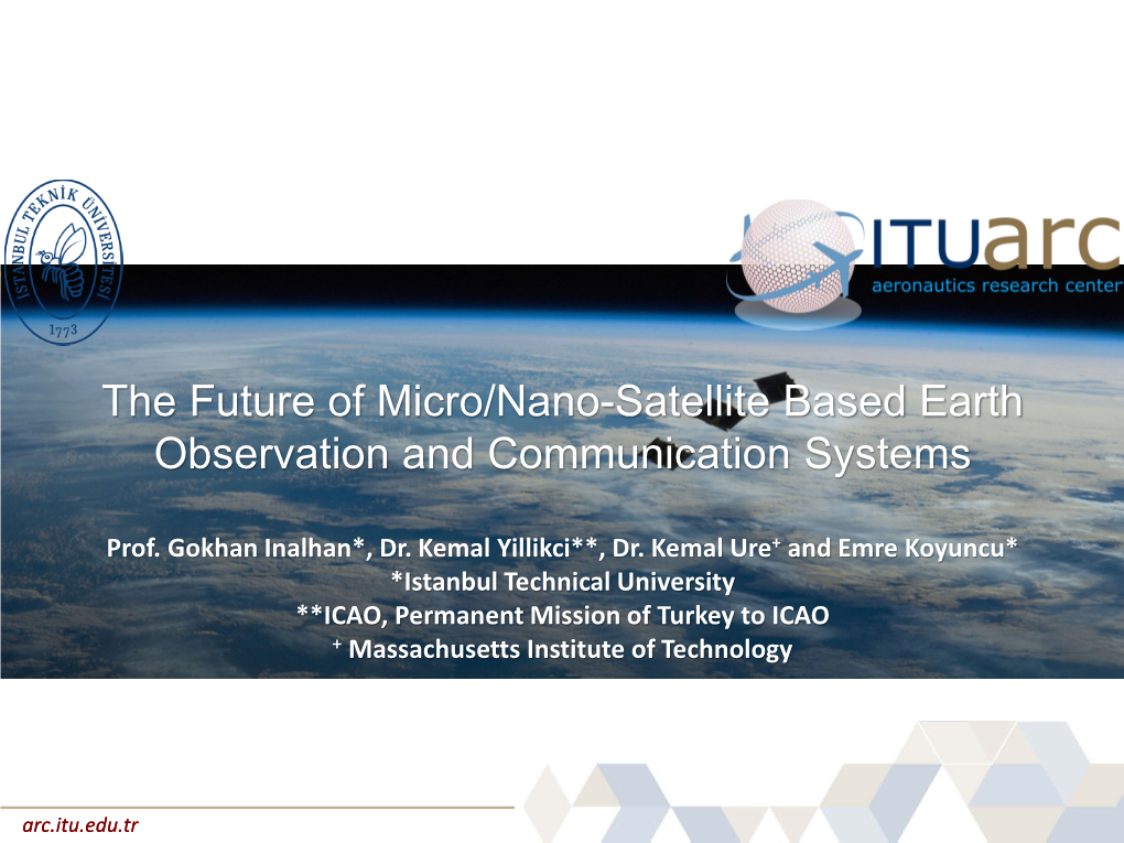 The Future of Micro/Nano-Satellite Based Earth Observation and Communication Systems