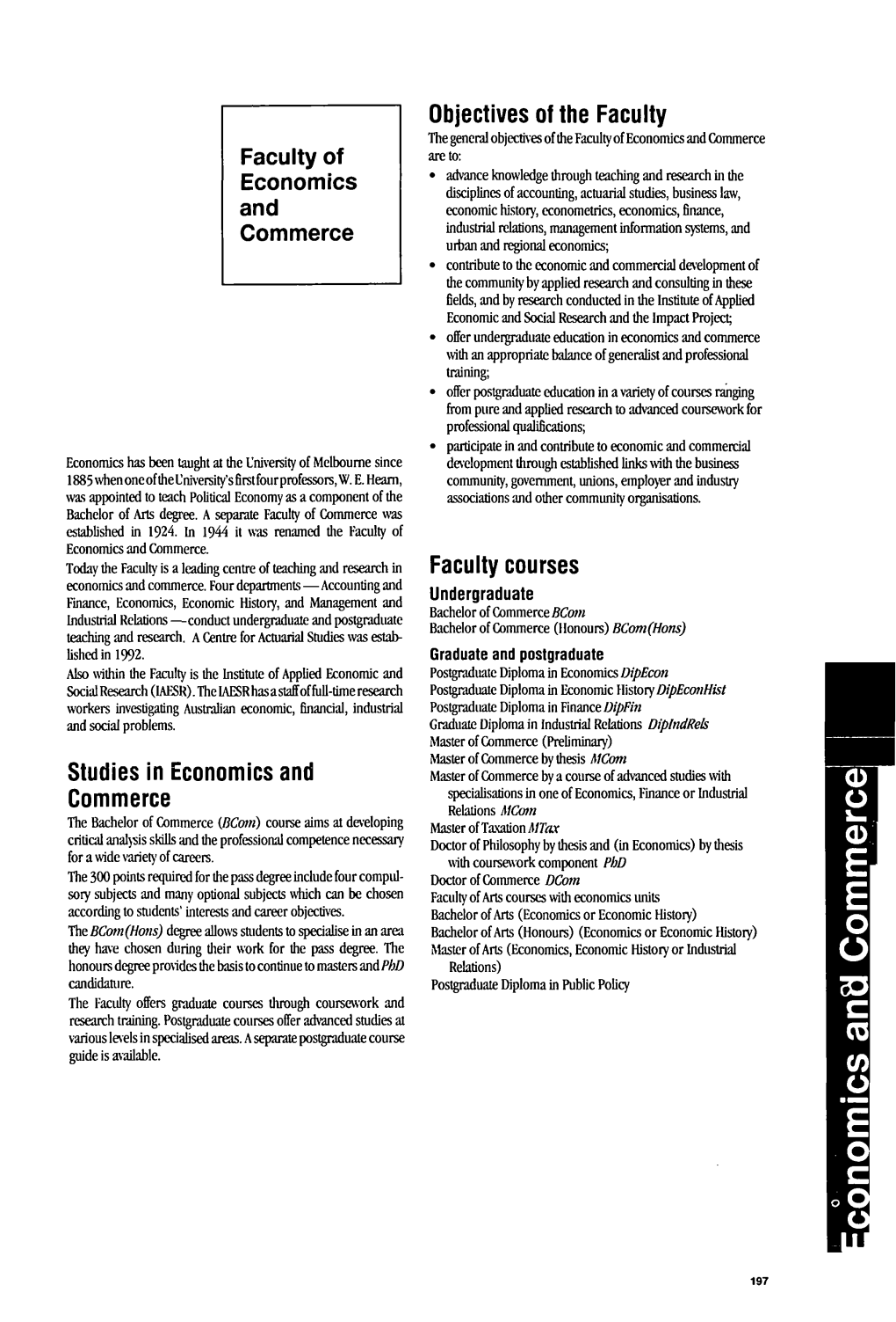 Faculty of Economics and Commerce Objectives of the Faculty Studies in Economics and Commerce Faculty Courses