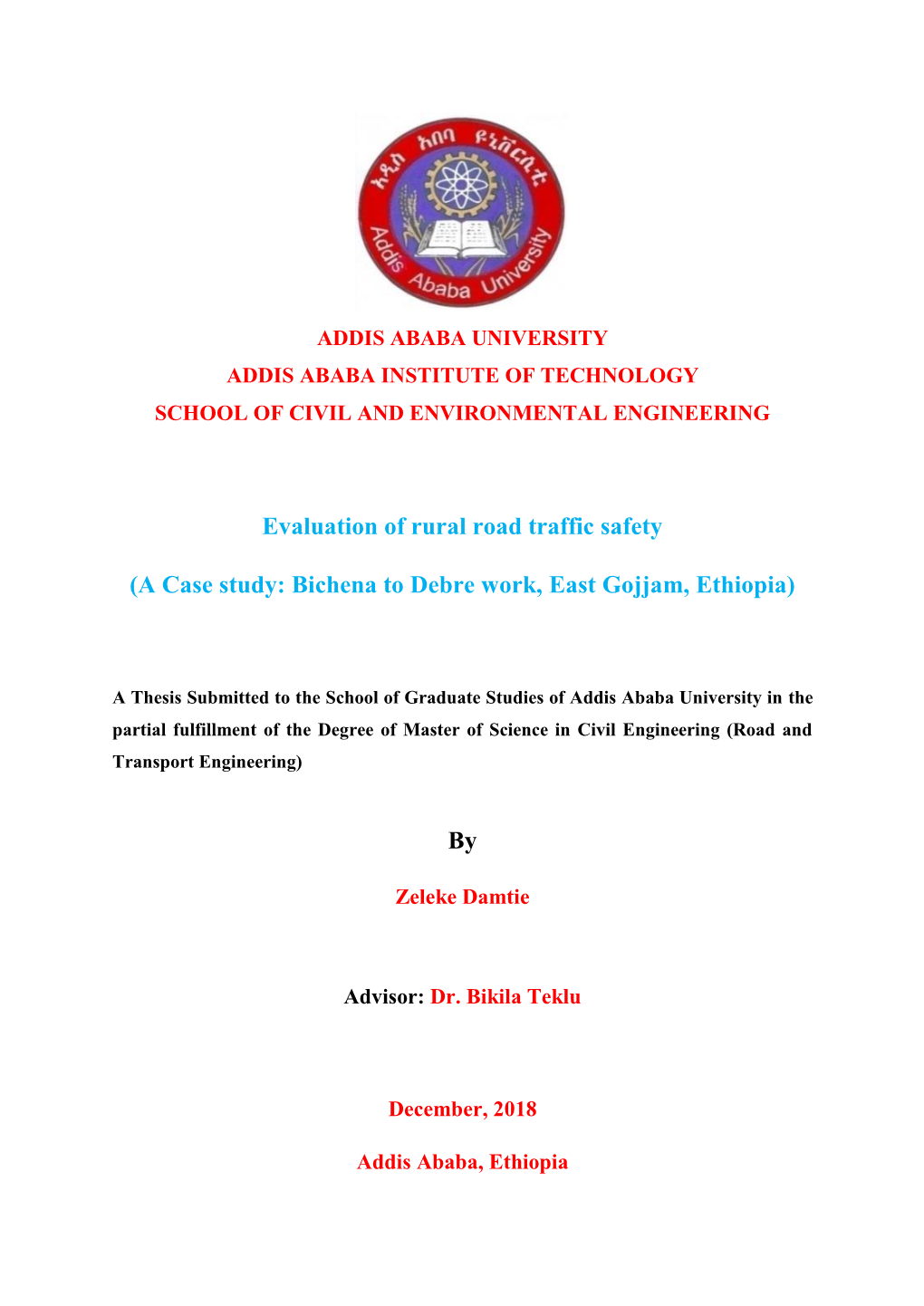 Evaluation of Rural Road Traffic Safety (A Case Study: Bichena to Debre Work, East Gojjam, Ethiopia)