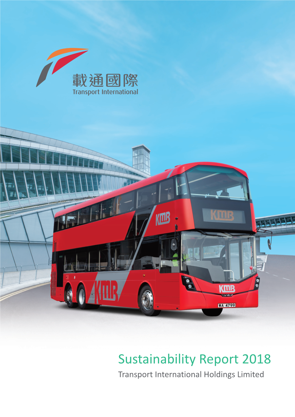 Sustainability Report 2018 Transport International Holdings Limited Sustainability Report