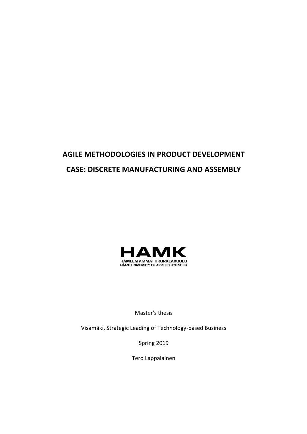 Agile Methodologies in Product Development Case: Discrete Manufacturing and Assembly