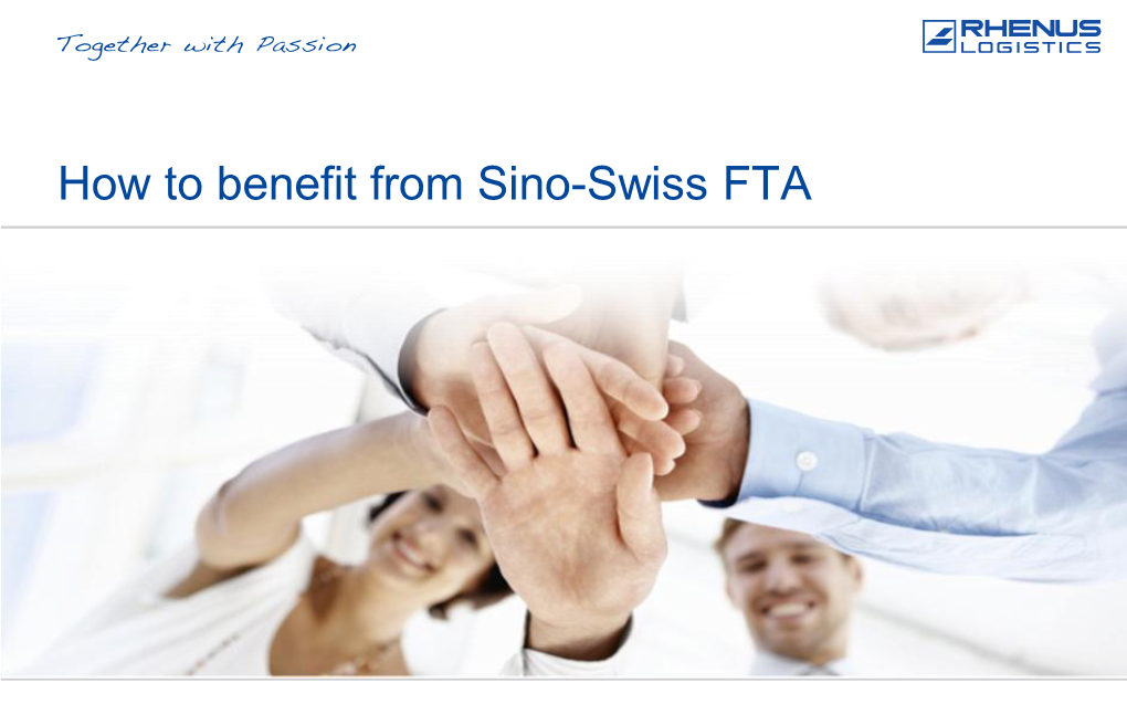 How to Benefit from Sino-Swiss FTA Get to Know Us Better