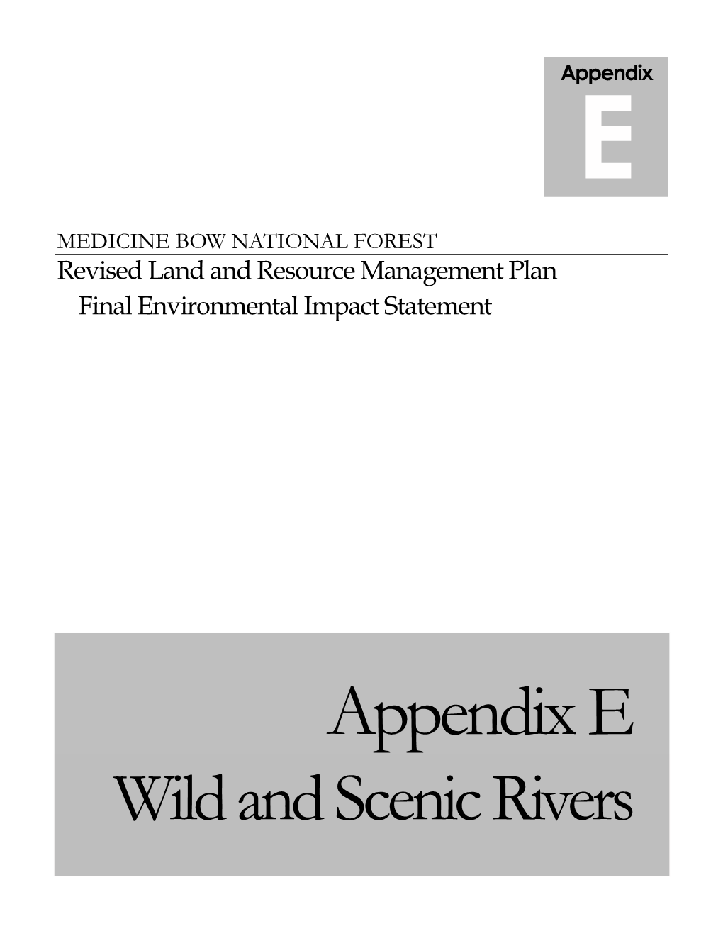 Appendix E Wild and Scenic Rivers WILD and SCENIC RIVERS Appendix E