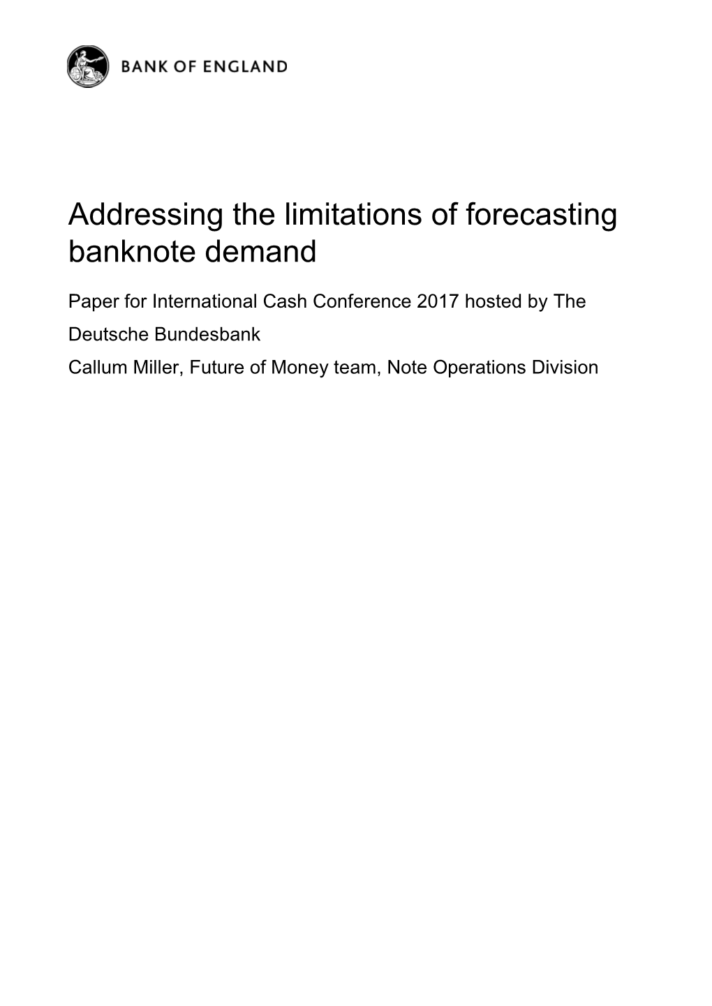 Addressing the Limitations of Forecasting Banknote Demand