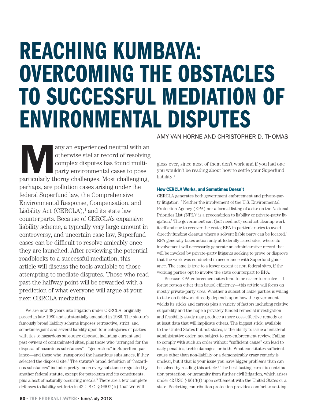 Overcoming the Obstacles to Successful Mediation of Environmental Disputes Amy Van Horne and Christopher D