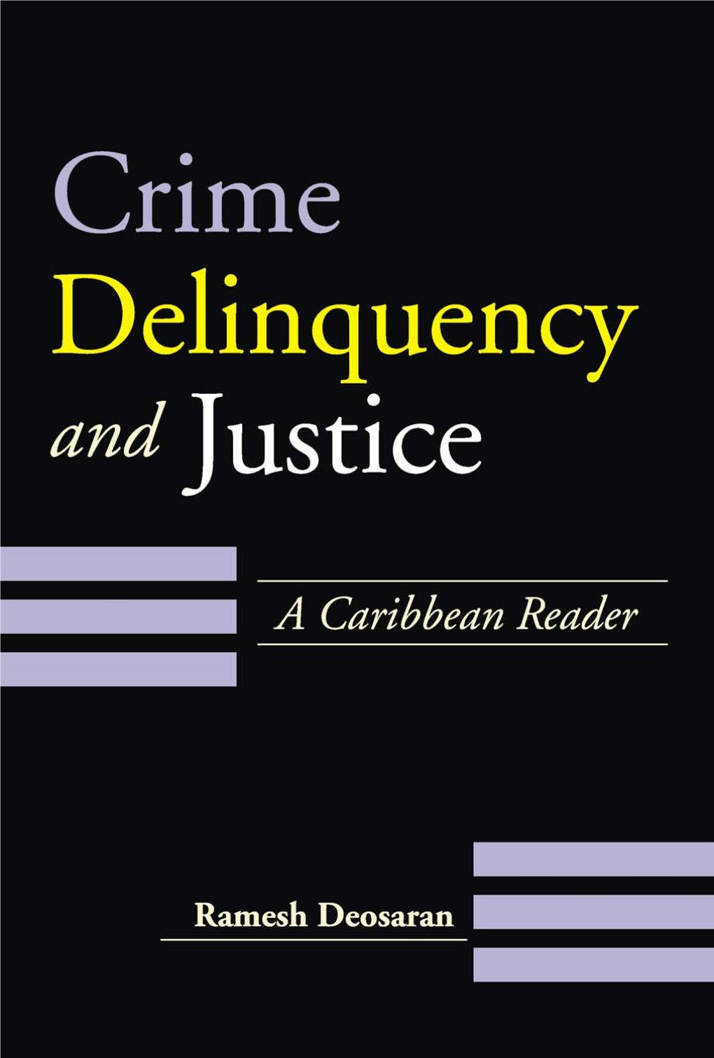 Crime, Delinquency and Justice: a Caribbean Reader