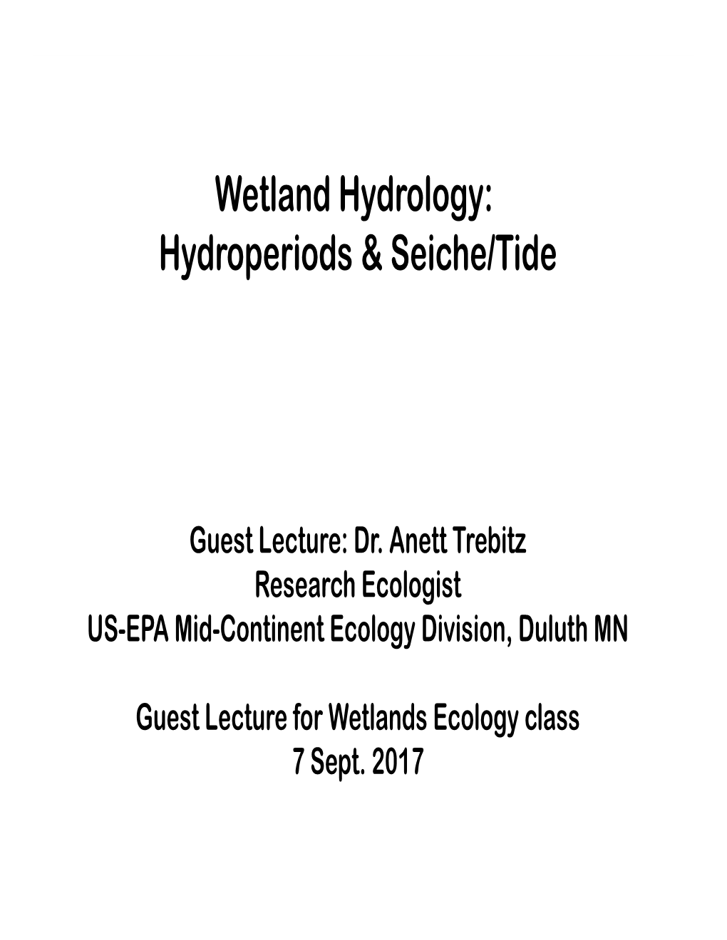 Wetland Hydrology: Hydroperiods & Seiche/Tide