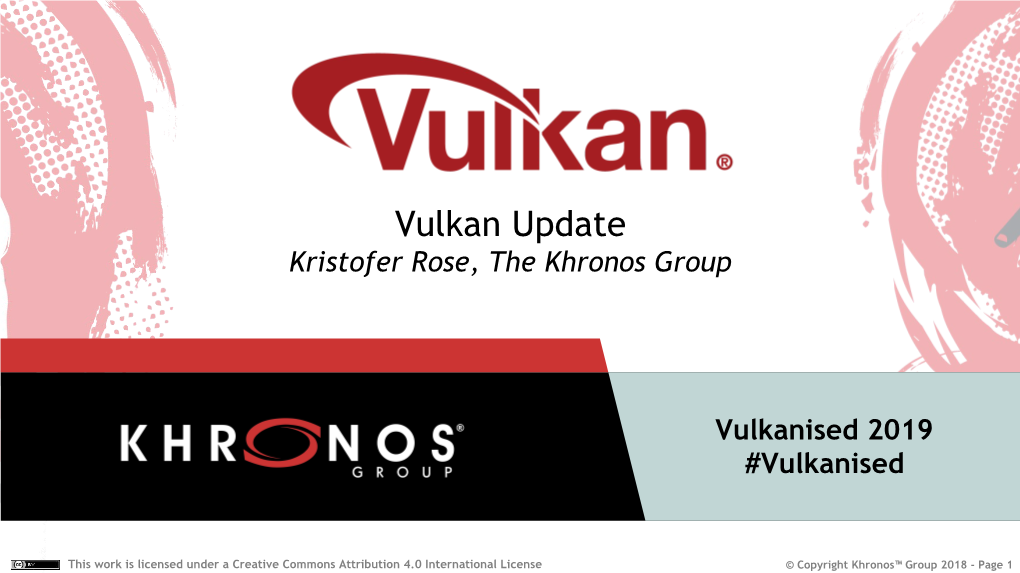 Vulkan Update Kristofer Rose, the Khronos Group