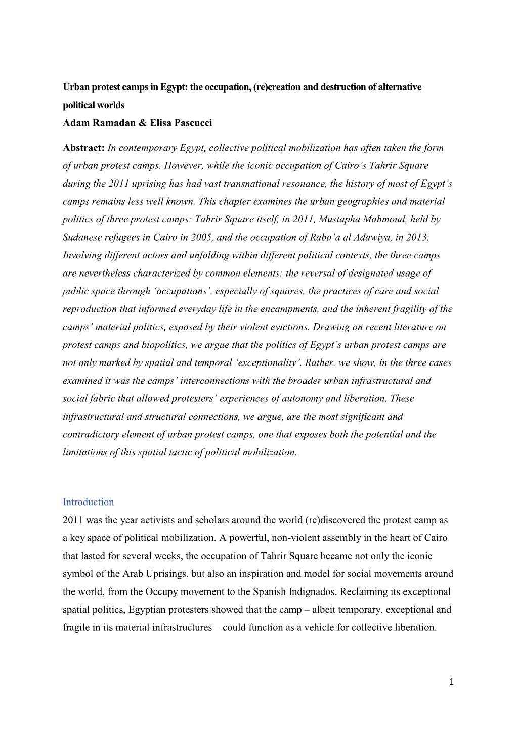 Urban Protest Camps in Egypt: the Occupation, (Re)Creation and Destruction of Alternative Political Worlds Adam Ramadan & Elisa Pascucci