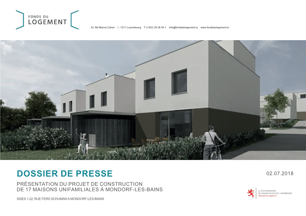 Dossier De Presse 02.07.2018 Présentation Du Projet De Construction De 17 Maisons Unifamiliales À Mondorf-Les-Bains