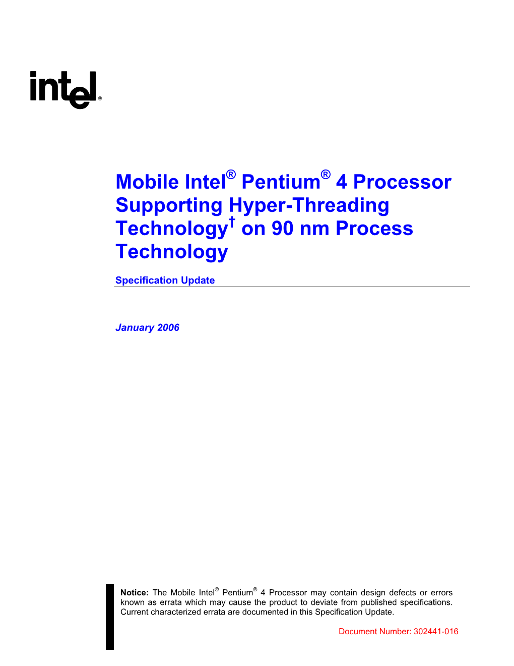 Mobile Intel® Pentium® 4 Processor Supporting Hyper-Threading Technology† on 90 Nm Process Technology