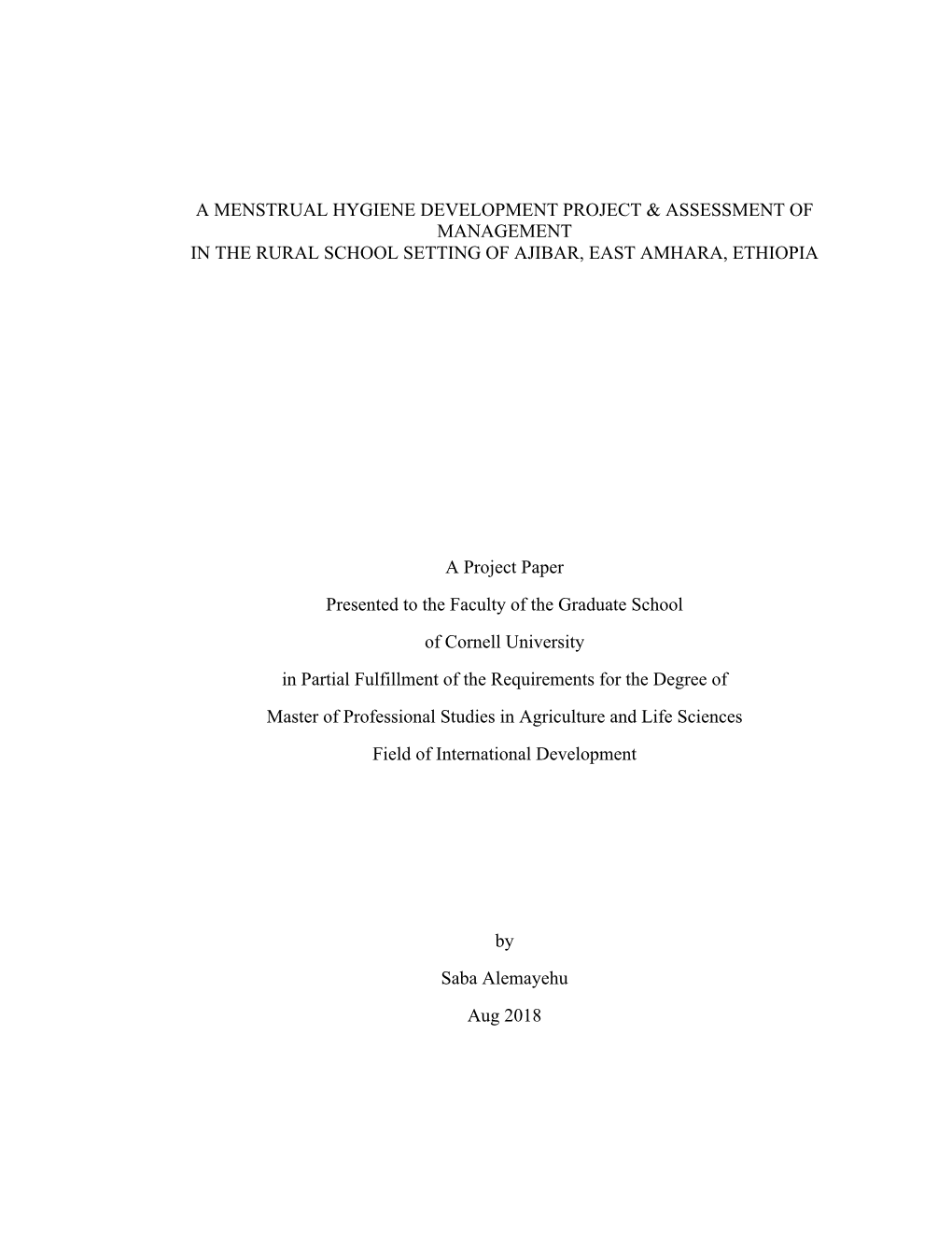 A Menstrual Hygiene Development Project & Assessment of Management in the Rural School Setting of Ajibar, East Amhara, Ethiopia