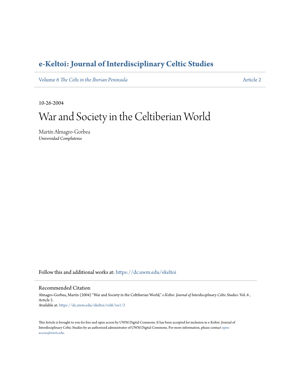 War and Society in the Celtiberian World Martín Almagro-Gorbea Universidad Complutense