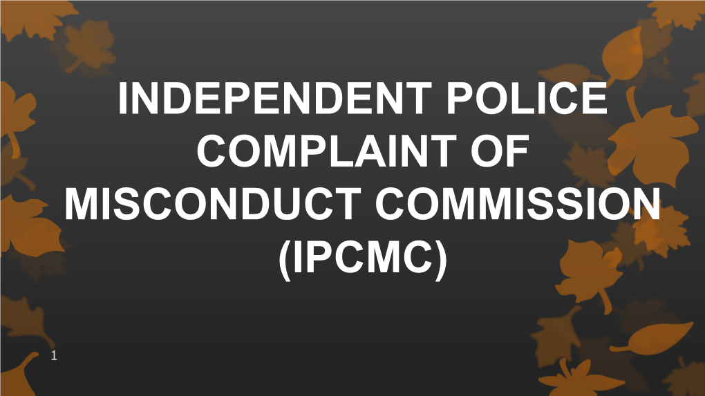 Independent Police Complaint of Misconduct Commission (Ipcmc)