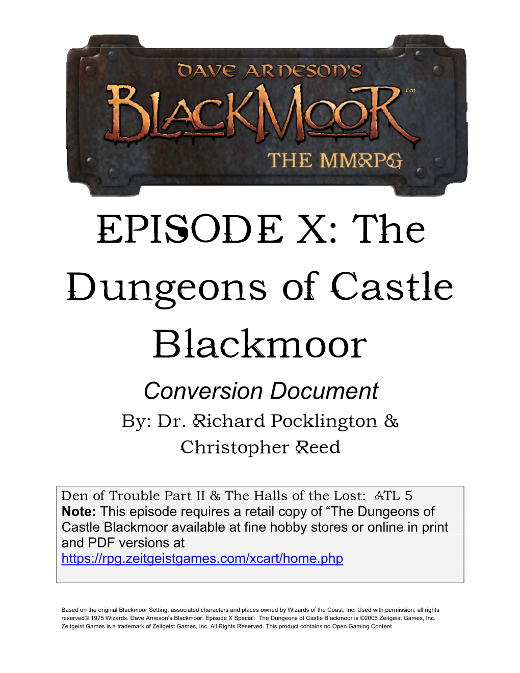 EPISODE X: the Dungeons of Castle Blackmoor Conversion Document By: Dr