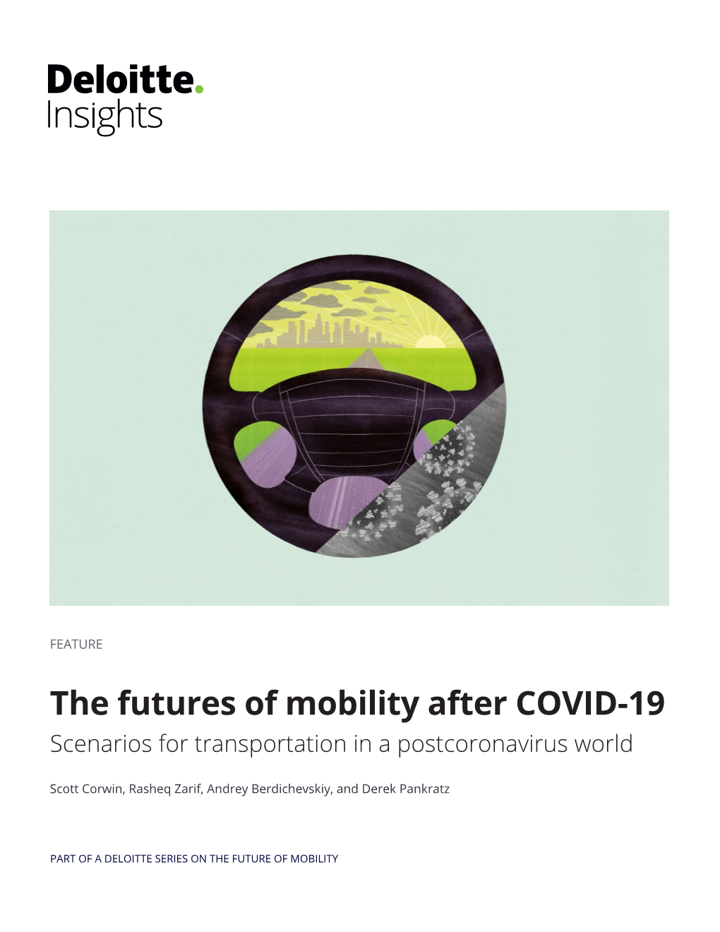 The Futures of Mobility After COVID-19 Scenarios for Transportation in a Postcoronavirus World