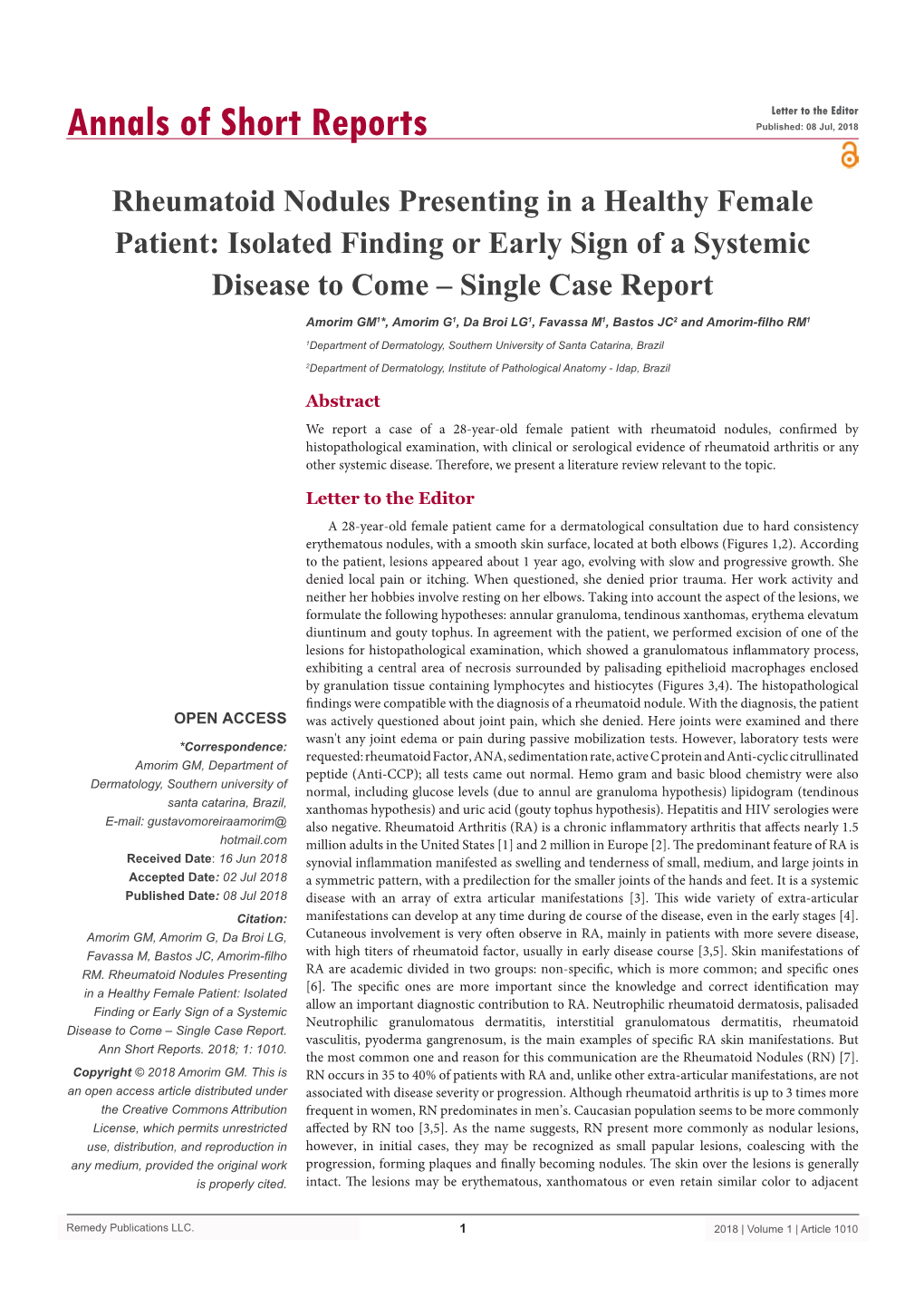 Rheumatoid Nodules Presenting in a Healthy Female Patient: Isolated Finding Or Early Sign of a Systemic Disease to Come – Single Case Report