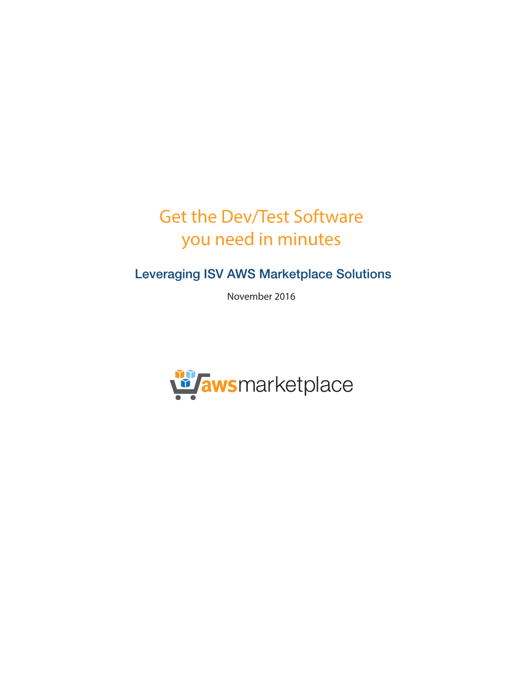 Get the Dev/Test Software You Need in Minutes