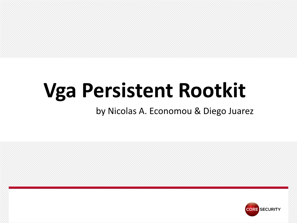 Vga Persistent Rootkit by Nicolas A
