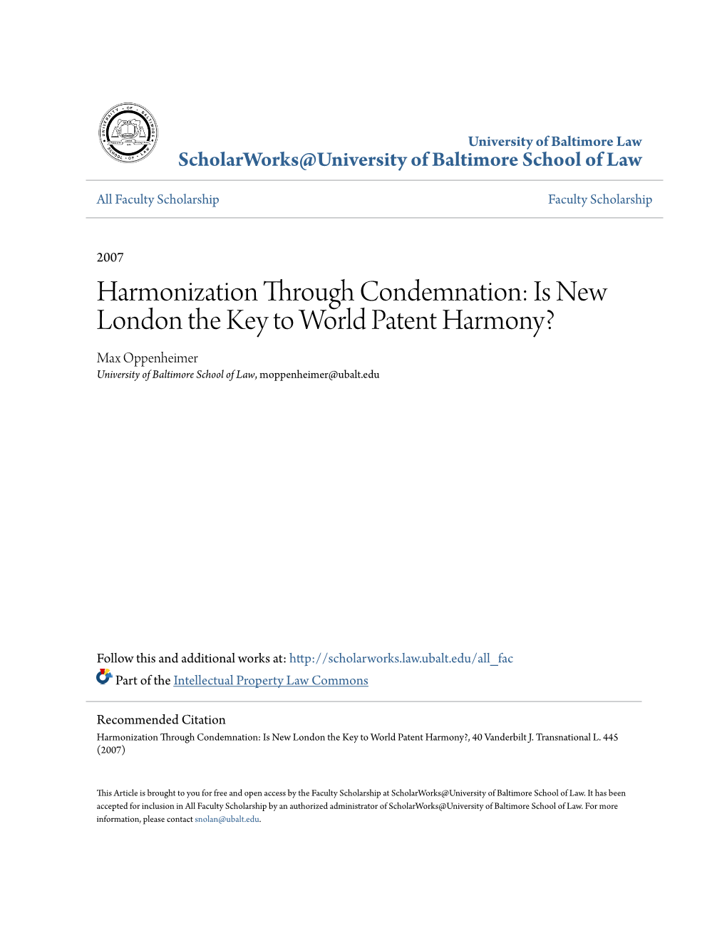 Is New London the Key to World Patent Harmony? Max Oppenheimer University of Baltimore School of Law, Moppenheimer@Ubalt.Edu