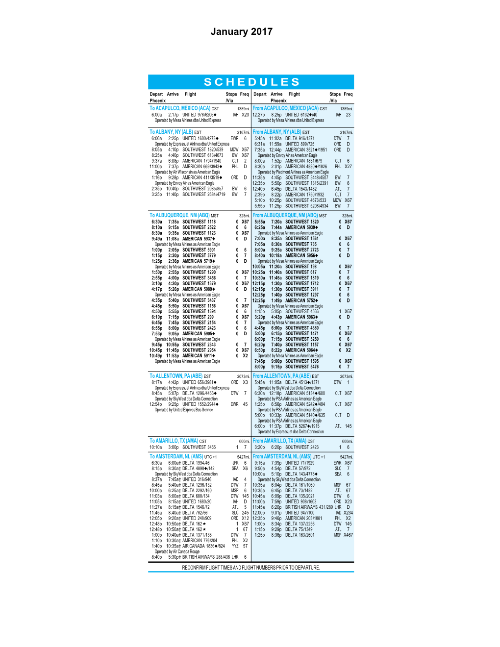 S C H E D U L E S Depart Arrive Flightstopsfreqdepart Arrive Flight Stops Freq Phoenix /Via Phoenix /Via to ACAPULCO, MEXICO (ACA) CST 1389Mi