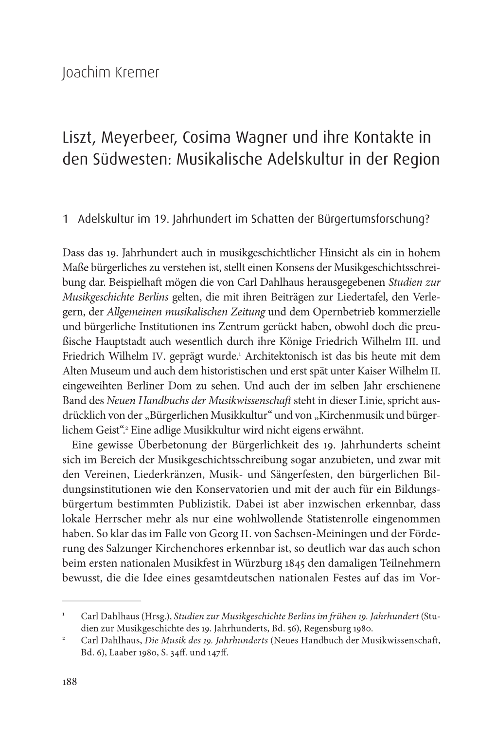 Liszt, Meyerbeer, Cosima Wagner Und Ihre Kontakte in Den Südwesten: Musikalische Adelskultur in Der Region