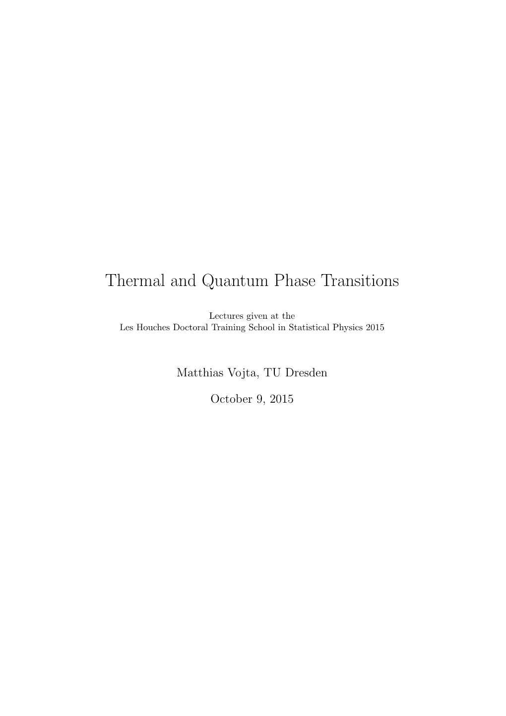 Thermal and Quantum Phase Transitions