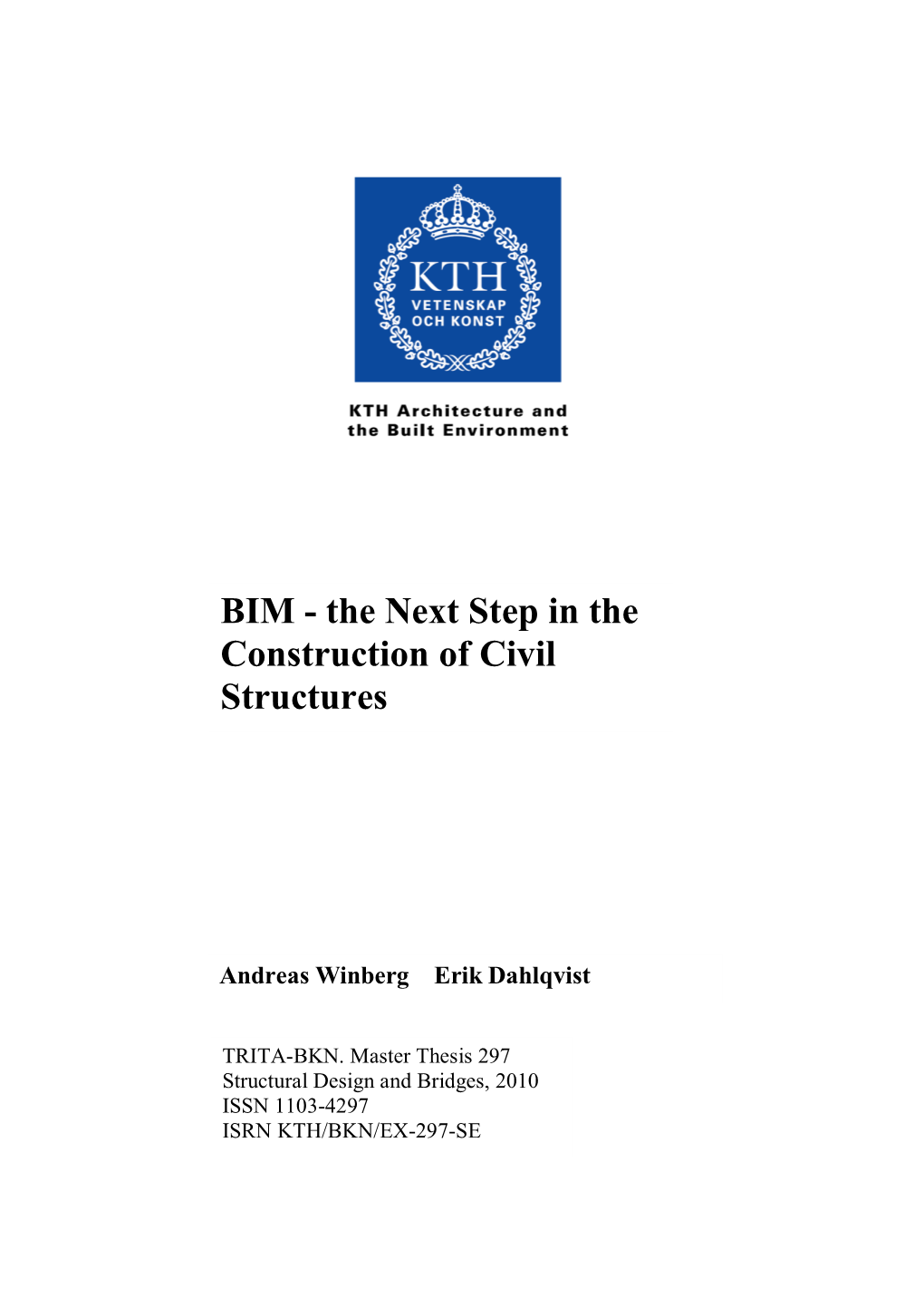 BIM - the Next Step in the Construction of Civil