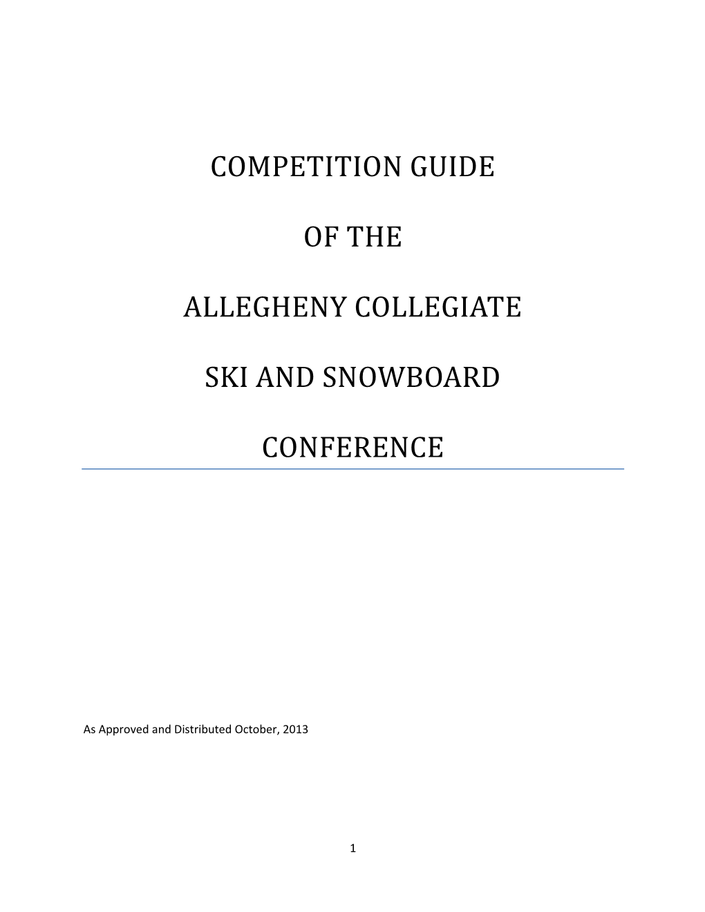 Competition Guide of the Allegheny Collegiate Ski and Snowboard