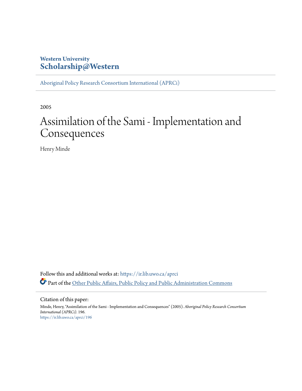 Assimilation of the Sami - Implementation and Consequences Henry Minde
