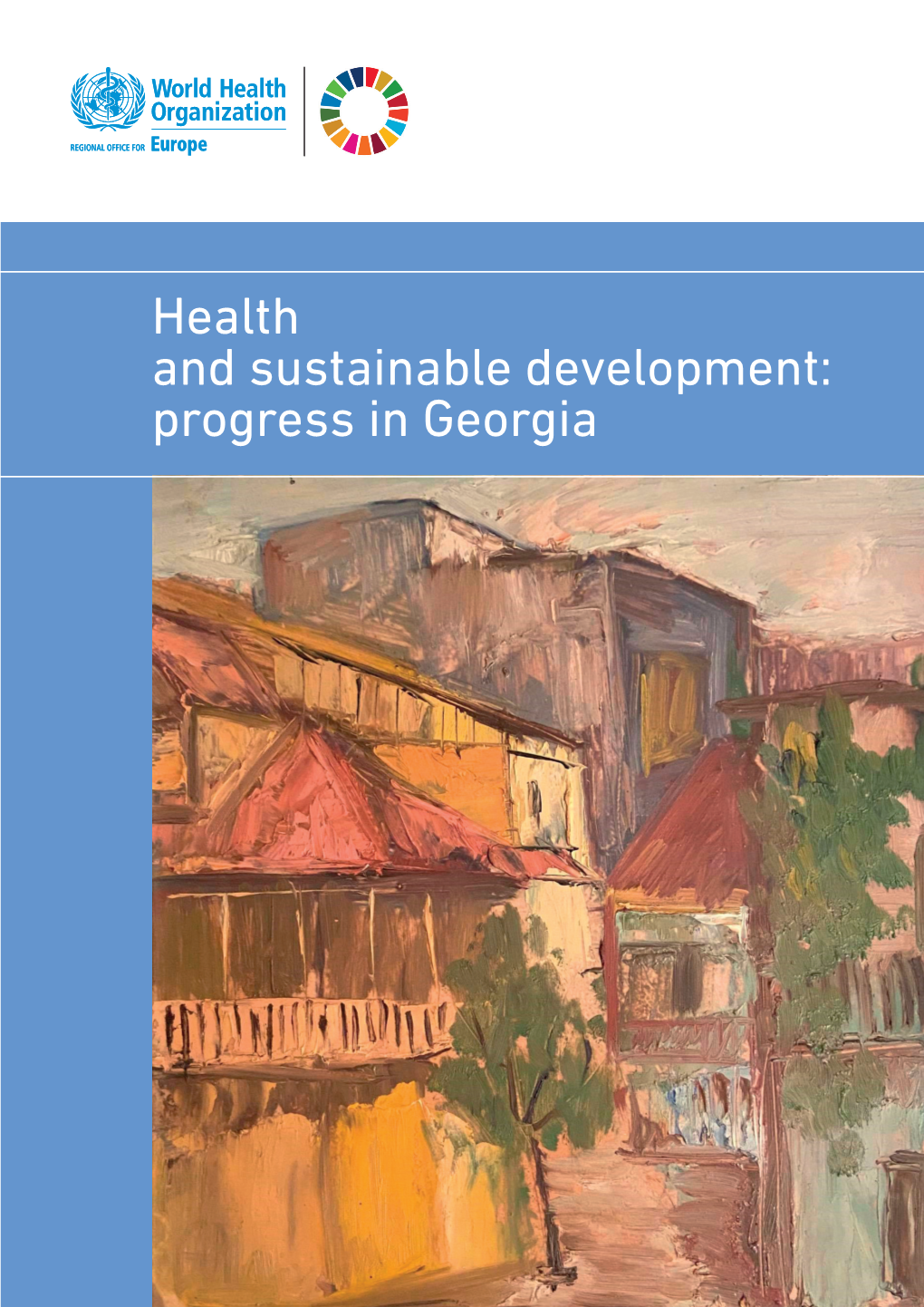 Health and Sustainable Development: Progress in Georgia