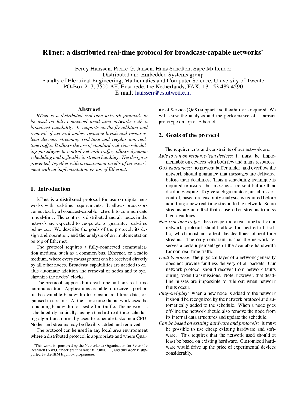 Rtnet: a Distributed Real-Time Protocol for Broadcast-Capable Networks∗