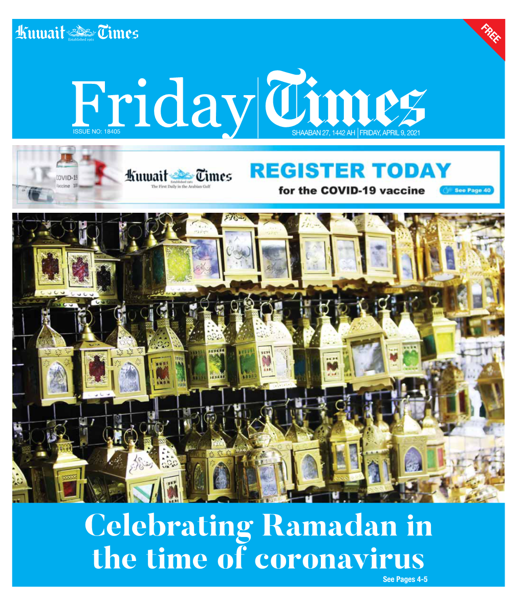 Celebrating Ramadan in the Time of Coronavirus See Pages 4-5 2 Friday Local Friday, April 9, 2021