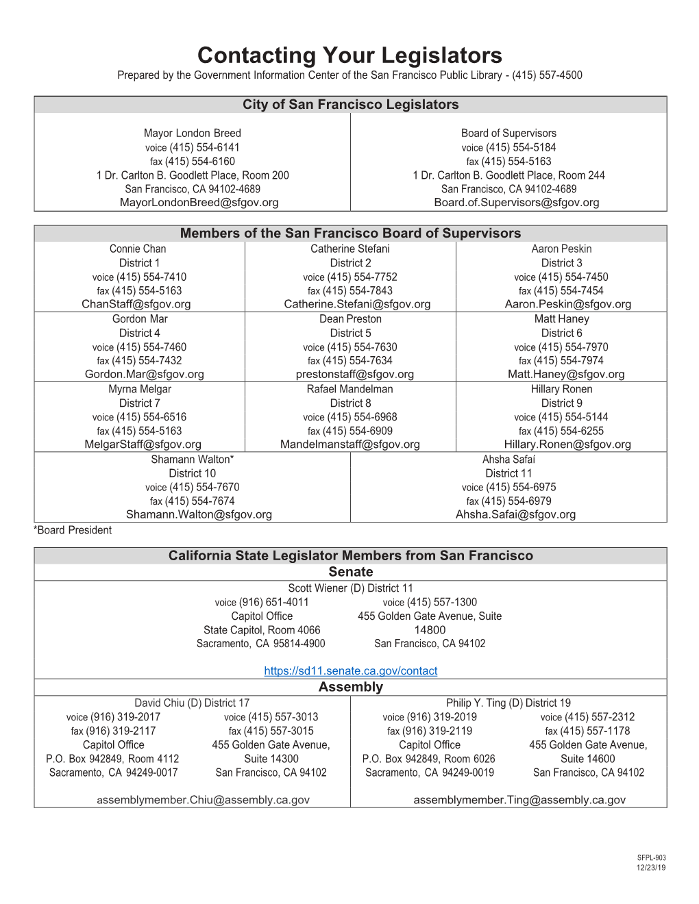 Contacting Your Legislators Prepared by the Government Information Center of the San Francisco Public Library - (415) 557-4500
